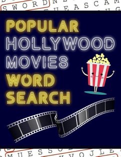 Popular Hollywood Movies Word Search: 50+ Film Puzzles With Movie Pictures Have Fun Solving These Large-Print Word Find Puzzles! - Puzzle Books, Makmak