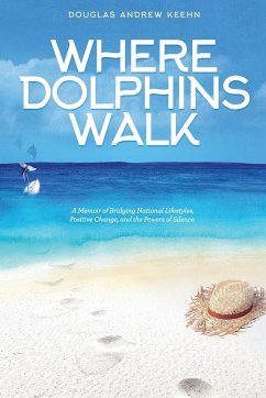 Where Dolphins Walk - Keehn, Douglas A.