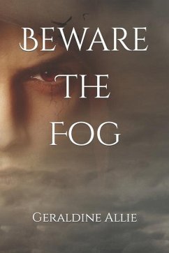 Beware The Fog: A Halloween short story - Allie, Geraldine