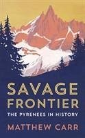 Savage Frontier - Carr, Matthew