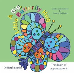 A Big Little Butterfly Hug - Burkhalter, Dominic