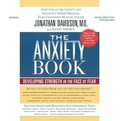 The Anxiety Book: Developing Strength in the Face of Fear - Davidson MD, Jonathan; Dreher, Henry