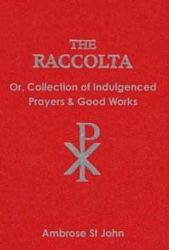 The Raccolta (eBook, ePUB) - St John, Ambrose