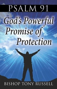 Psalm 91: God's Powerful Promise of Protection - Russell, Tony