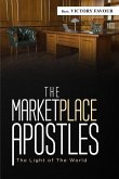 The Marketplace Apostles: The Light of the World