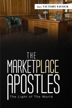 The Marketplace Apostles: The Light of the World - Favour, Victory
