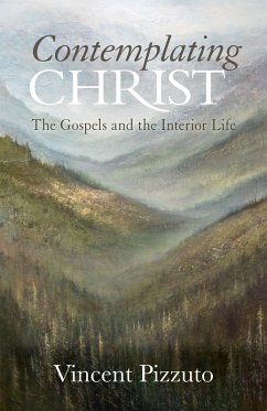 Contemplating Christ (eBook, ePUB) - Pizzuto, Vincent