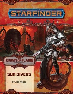 Starfinder Adventure Path: Sun Divers (Dawn of Flame 3 of 6) - Pasini, Joe