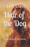 Hair of the Dog: Angie Deacon Mysteries