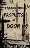 False Hope and the Prophets of Doom
