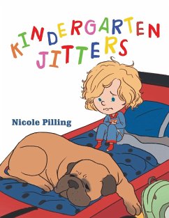 Kindergarten Jitters - Pilling, Nicole