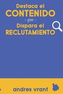 Destaca el Contenido que Dispara el Reclutamiento - Vrant, Andres