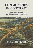 Communities in Contrast: Doncaster and Its Rural Hinterland, C.1830-1870 Volume 16