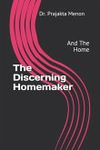 The Discerning Homemaker: And the Home