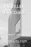 Manual Bricoarts: Bricolage & Construção