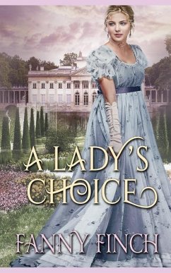 A Lady's Choice: A Clean & Sweet Regency Historical Romance Book - Finch, Fanny