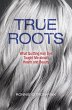 True Roots - Bild 1