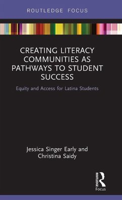 Creating Literacy Communities as Pathways to Student Success - Singer Early, Jessica; Saidy, Christina