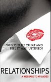 Relationships / A Message to My Ladies: Why Did He Cheat and Feel It Was Justified