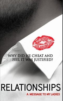 Relationships / A Message to My Ladies: Why Did He Cheat and Feel It Was Justified - Baisden, Tony