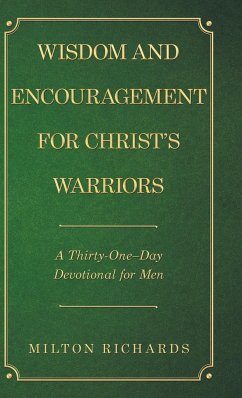 Wisdom and Encouragement for Christ's Warriors