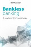 Bankless Banking: de Nouvelles Fondations Pour La Banque