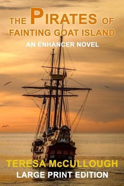 The Pirates of Fainting Goat Island: An Enhancer Novel - McCullough, Teresa