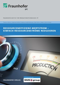 Ressourceneffizienz-Wertstrom. (eBook, PDF) - Vollmer, Thomas; Kerkhoff, Johannes; Große Böckmann, Markus; Permin, Eike