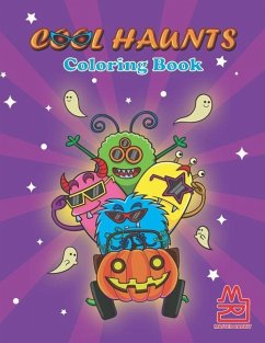 Cool Haunts Coloring Book: Coloring Book Full of Horror Creatures Images for Both Kids and Adults - Rabbit, Master