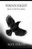 Wren's Flight: Book 1 of the Wren Stories
