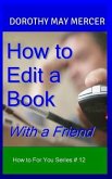 How to Edit a Book: With a Friend