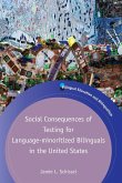 Social Consequences of Testing for Language-Minoritized Bilinguals in the United States