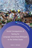 Social Consequences of Testing for Language-minoritized Bilinguals in the United States