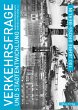 100 Jahre Groß-Berlin / Verkehrsfrage... - Bild 1