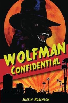 Wolfman Confidential - Robinson, Justin