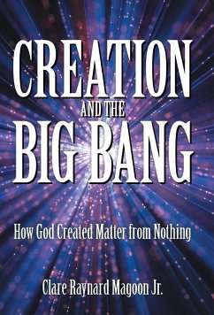 Creation and the Big Bang - Magoon Jr., Clare Raynard