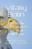 The Vitaliy Balin Complete Five Book Collection: Four Poli Sci Books And One Sci Fi Book