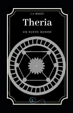 Theria: Un nuevo mundo. - Mendéz, J. a.