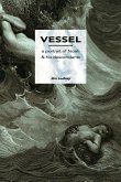 Vessel: A Portrait of Noah and His Descendants