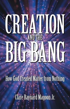 Creation and the Big Bang - Magoon Jr., Clare Raynard