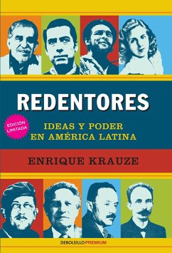 Redentores: Ideas Y Poder En Latinoamerica / Redeemers: Ideas and Power in Latin America - Krauze, Enrique