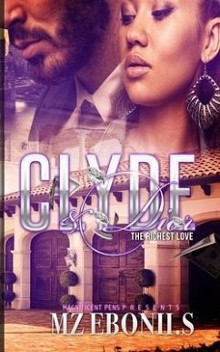 Clyde & Dior: The Richest Love - S, Mzebonii