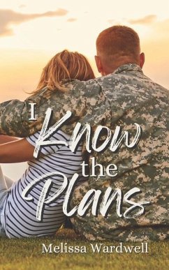 I Know the Plans - Wardwell, Melissa