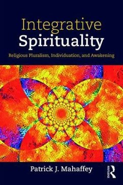Integrative Spirituality - Mahaffey, Patrick J