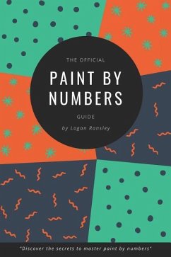 The Official Paint By Numbers Guide: 