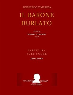Cimarosa: Il Barone Burlato: (Partitura Atto Primo - Full Score ACT One) - Petrosellini, Giuseppe; Bonito, Giovanni