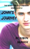 John's Journey: The Forbidden and Regrettable Series Book 2