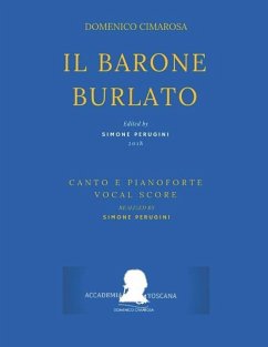 Cimarosa: Il Barone Burlato: (Canto E Pianoforte - Vocal Score) - Petrosellini, Giuseppe; Bonito, Giovanni