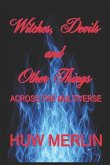 Witches, Devils and Other Things: Across the Multiverse