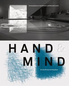 Hand & Mind: Conversations on Architecture and the Built World